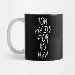 Tom Waits For No Man Mug